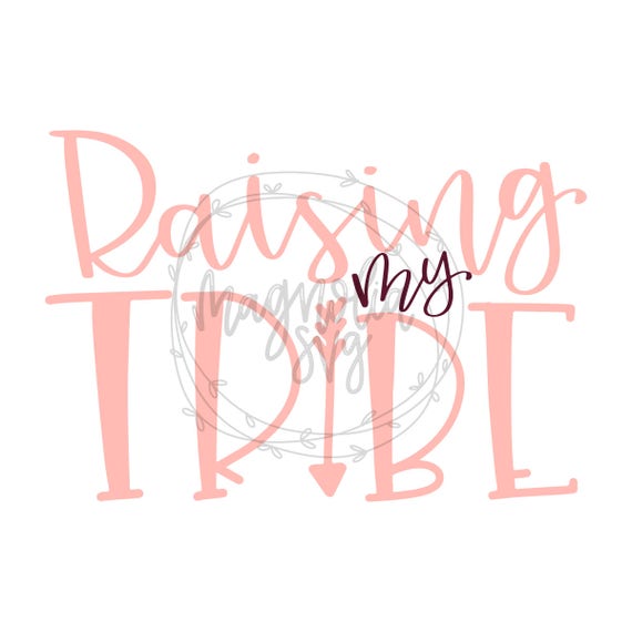 Download Raising My Tribe svg My Tribe svg Momlife svg Mom Life svg | Etsy