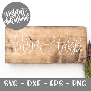 Farm to Table SVG, Farm to Table Wood Sign SVG, Farmhouse Style svg file, Garden Sign svg Cut file, Cut File for Silhouette and Cricut SVG