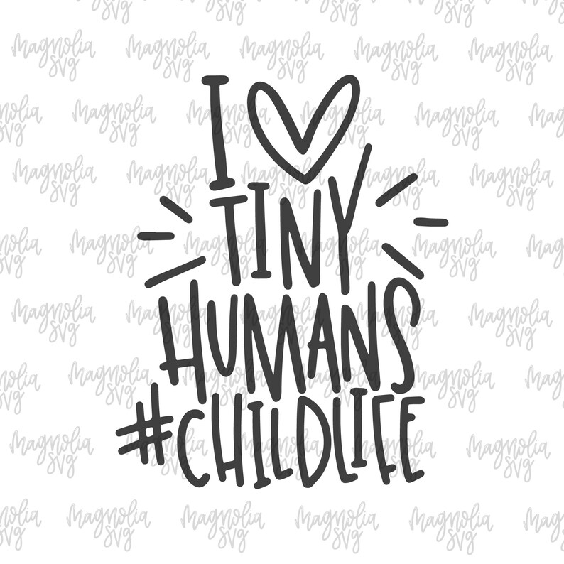 Child Life Specialist SVG I Heart Tiny Humans SVG Child Life Etsy