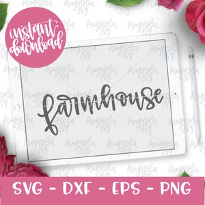 Farmhouse SVG, Farm House SVG File, Farmhouse Style svg cut file, Fixer Upper Style svg File, Handlettered SVG, Hand Lettered svg file