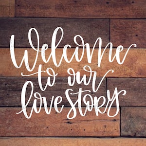 Welkom bij onze liefdesverhaal svg, Welkom op onze bruiloft svg, bruiloft svg, DIY bruiloft Decor, Wedding Clip Art, Love Story svg bestand knippen
