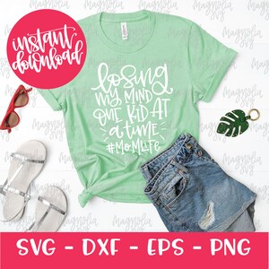 Perdre mon esprit un enfant à un temps SVG, svg de la vie de maman, momlife svg, svg de maman, perdre mon esprit svg, Mama svg, maman vie couper fichier Svg pour Cricut