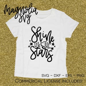 Leuchten Sie wie die Sterne SVG-Datei, schneiden Dateien für Silhouette und Cricut, Vinyl, Basteln, Outfit, DIY Kleinkind Outfit Ono Grafiken geschnitten