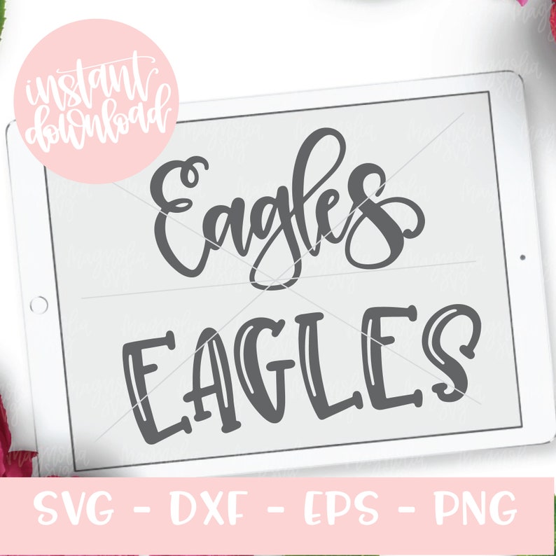 Eagles SVG File Eagles Script and Print Cut File Mascot Cut File for Silhouette and Cricut Sports Team Cutting Files Handlettered File