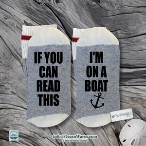 I'm on a Boat, SUPER SOFT Novelty Word Socks.