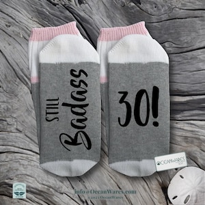 Still Badass at 30, 1993, 30th Birthday Gift, SUPER SOFT Novelty Word Socks.