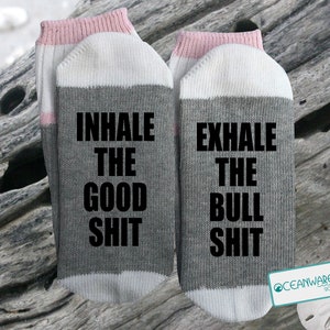 Yoga Socks. Inhale the Good Shit Exhale the Bullshit, Gift for Yogi Yoga Lover, SUPER SOFT Novelty Word Socks. image 2