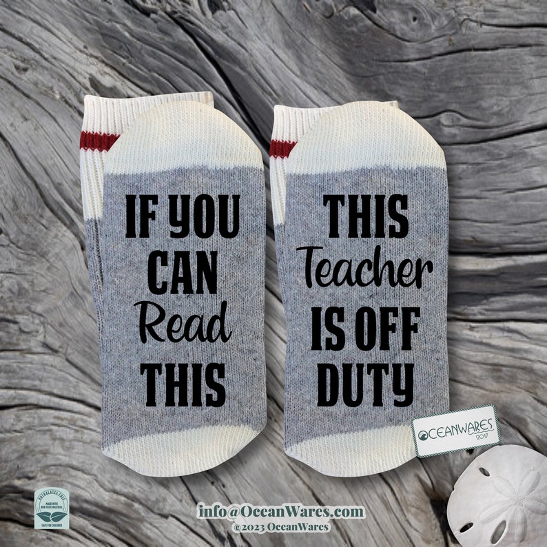 This Teacher is Off Duty, Teacher gift, SUPER SOFT Novelty Word Socks. image 1