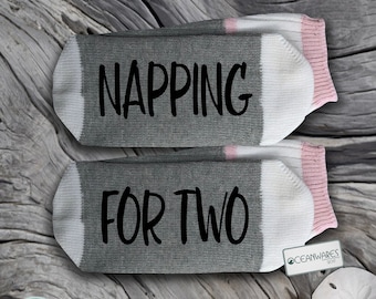 Napping For Two, Pregnancy Pregnant, SUPER SOFT Novelty Word Socks.