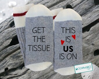 Get the Tissue, This is Us is on, This is Us,  SUPER SOFT Novelty Word Socks.