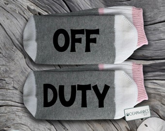 Off Duty, Doctor, Nurse Teacher, Mom, SUPER SOFT Novelty Word Socks.