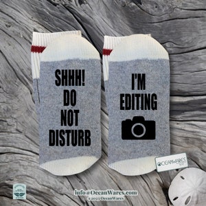 Photographer Gift, Shhh!, I'm Editing Photos, SUPER SOFT Novelty Word Socks.