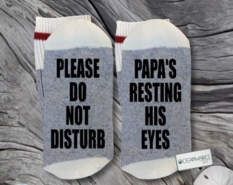 Papa gift, Do Not Disturb, Papa's Resting His Eyes, SUPER SOFT Novelty Word Socks.