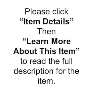 May include: White background with black text. The text reads: "Please click 'Item Details' Then 'Learn More About This Item' to read the full description for the item."