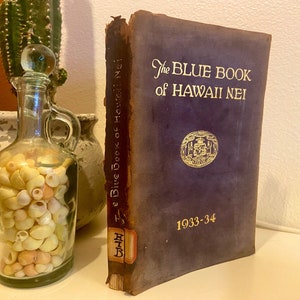The Blue Book of Hawaii Nei 1933-1934; Extremely Rare Find Hawaiian Collectible; Society Directory of The Hawaiian Islands;