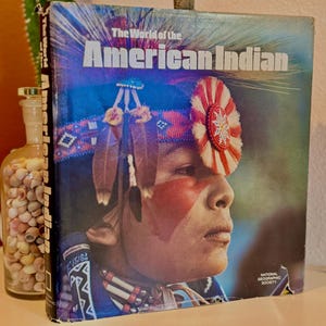 World of the American Indian by National Geographic Society; FIRST Edition-FIRST Printing; Excellent Condition Fold-Out Map, Illustrated