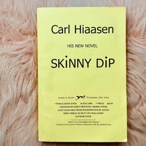 UNCORRECTED PROOF BOOK & First Edition: Carl Hiaasen&#39;s &quot;Skinny Dip&quot; 2004; crime fiction environmental thriller Florida Satirical comic novel