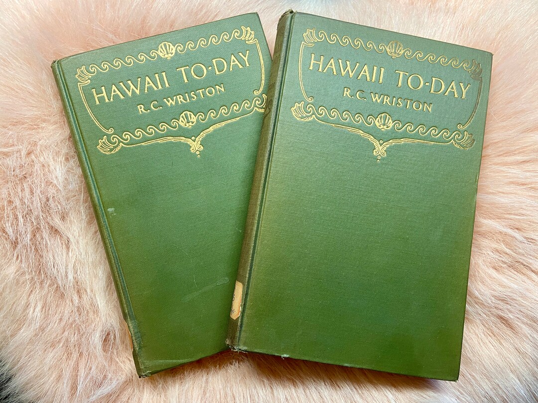 First Edition Hawaii Today by R.C. Wriston 1926 Rare Find Antique Book