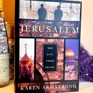 FIRST EDITION; Jerusalem One City-Three Faiths; by Karen Armstrong; 1996; Beautiful Illustrated Vintage NonFiction History Travel Religion