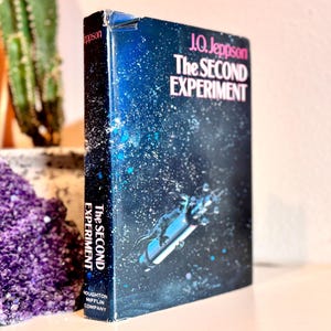 Vintage Science Fiction Book, Sci-Fi Vintage; First Edition-First Printing 1974; The Second Experiment by J.O. Jeppson; Stunning Book