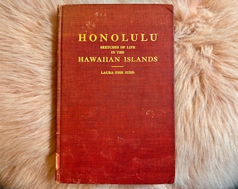 Honolulu - Schizzi della vita sociale, politica e religiosa nelle isole Hawaii dal 1828 al 1861 di Laura Judd; 1928; FUORI STAMPA