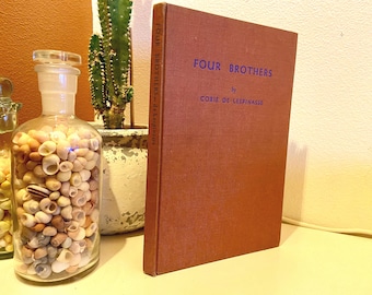 Four Brothers by Cobie de Lespinasse; 1947; First Edition; Signed By Author; Illustrated; Antique Collectible Book; A Treasure of a Book!