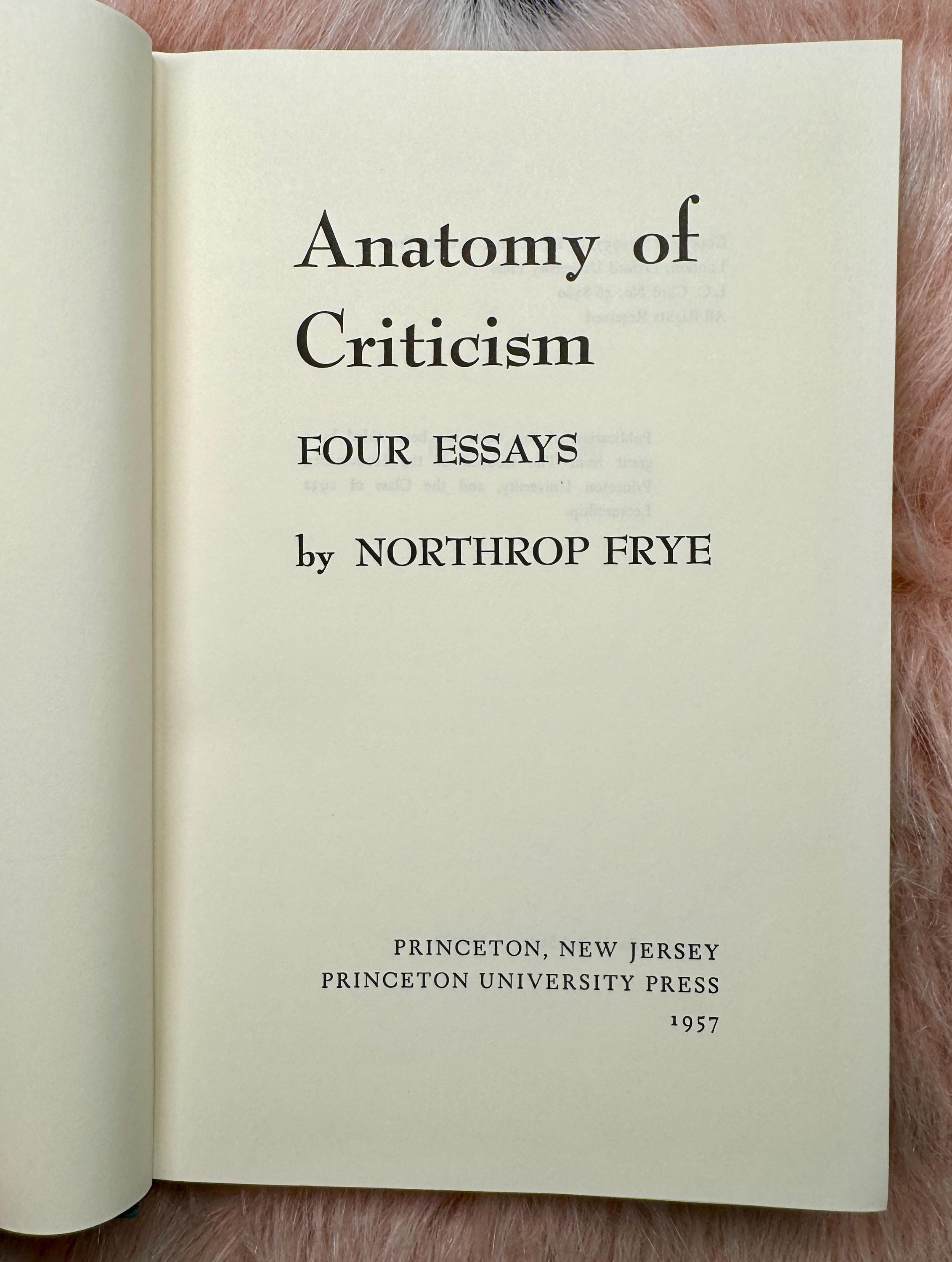 Anatomy of Criticism - Four Essays by Northrop Frye, 1957 FIRST