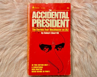 Accidental President 1968 First Edition: US Politics History Paperback