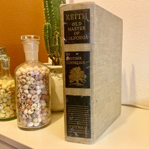Keith Old Master of California by Brother Cornelius; 1942; Beautiful Color Illustrations; FIRST EDITION, SIGNED by Author; Wonderful Antique