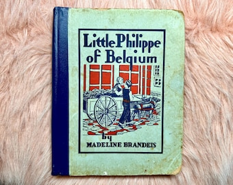 Eerste editie kinderboek: 'Little Philippe Of Belgium' door Madeline Brandeis, geïllustreerd zeldzame vondst antiquarisch boek Belgian royalty