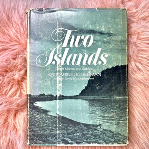 Travel-Florida-Seashore-Shells-Photography-Islands; First Edition-1st Printing; Two Islands Grand Manan & Sanibel; 1971; Photo Illustrated