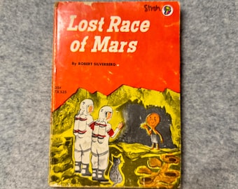 FIRST edition - FIRST Printing; Scholastic Edition; Lost Race of Mars by R. Silverberg; 1964; Illustrated Vintage Science Fiction Childrens