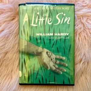 A Little Sin - FIRST EDITION Vintage Detective Novel; by William Hardy; 1958; Wonderful Collectible Vintage Fiction Book; Mystery Novel