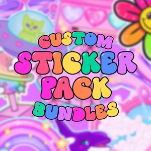 May include: A vibrant image promoting custom sticker pack bundles. The text "CUSTOM STICKER PACK BUNDLES" is displayed in colorful bubble letters. The background features a blurred collage of whimsical illustrations, including a smiling flower, a UFO with an alien, and a rainbow.