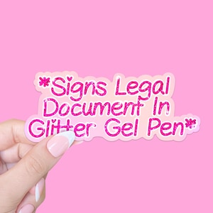 Signs Legal Document in Glitter Gel Pen Pink Holographic Vinyl Sticker, Y2K, Girly, 2000s Aesthetic Stickers for Laptops, Trendy Sticker