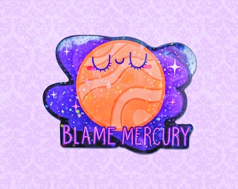 Blame Mercury Sticker: Holographic Vinyl Die Cut, Witchy Stationery