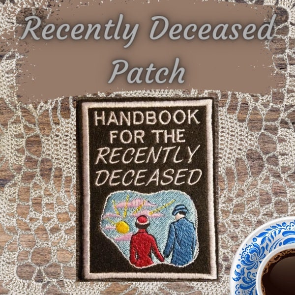 Handbook for the Recently Deceased IRON or SEW Patch