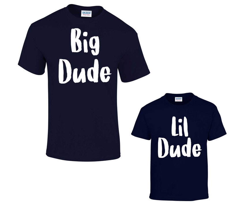Big Dude/lil Dude Matching Father Son Daddy Birthday Gift Etsy