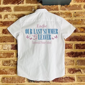 Personalised School Leavers Shirt, Year 6 School Leavers Message Shirt, Class of 2025, Year 6 Keepsake, Last Day Primary School, Last Summer