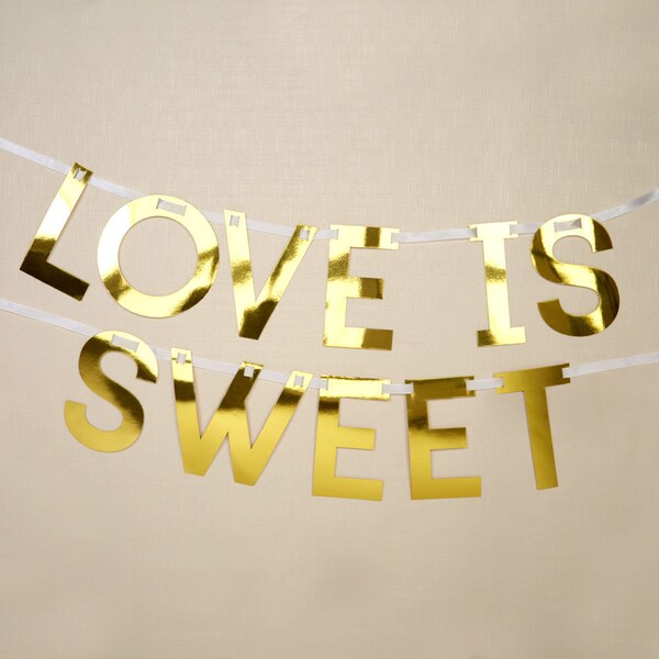 Gold Love is Sweet Candy Cart Sign, Love is Sweet Bunting, Candy Buffet Bunting, Candy Cart Bunting, Sweet Cart Bunting, Sweet Cart Sign