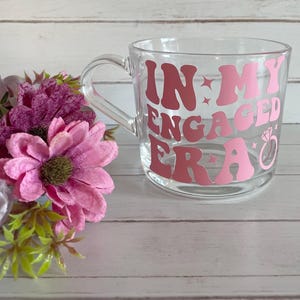Taza "En mi era de compromiso", regalo para la futura novia, regalo de compromiso, taza para planificar la boda, taza de café, regalo para la despedida de soltera, regalo para la fiesta prenupcial, taza de vidrio