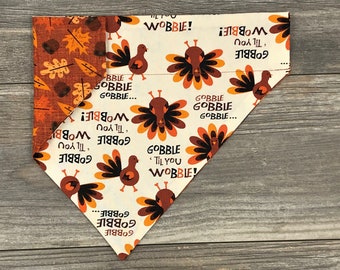 Thanksgiving Dog Bandana, Over the Collar, Reversible Gobble 'til You Wobble Turkey Dog Bandana