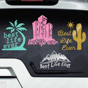 NEW! Best Life Ever Themed Decals