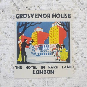Vintage 1930s grosvenor house hotel London luggage label decal sticker