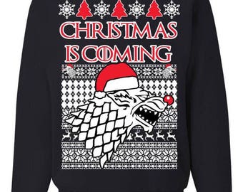 Christmas is Coming Game of Thrones Ugly Christmas Sweatshirt