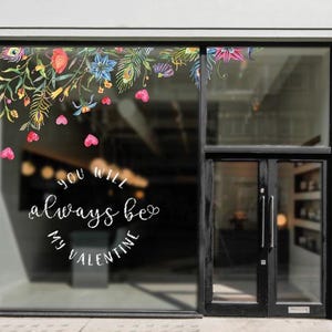You will always be my Valentines. The Paradise birds vinyl decals. Watercolour pattern flowers, floral decoration. Business decoration, window cling for retail store, allestimento vetrine estive, schaufenster aufkleber bunt