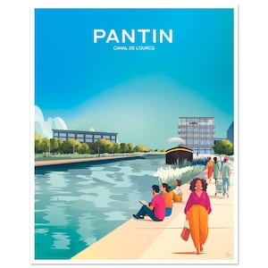 Peut inclure: Une affiche de voyage colorée avec le texte « PANTIN CANAL DE L'OURCQ ». L'illustration représente un canal avec des personnes se promenant et se relaxant au bord de l'eau, avec des bâtiments et des arbres en arrière-plan.