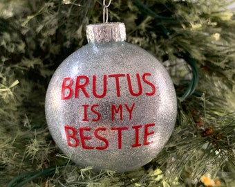 Brutus is my Bestie, Ohio State Buckeyes, Brutus Christmas Ornament, OSU Ornament, Ohio State Bucks, Brutus, Ohio State, Buckeye Ornament