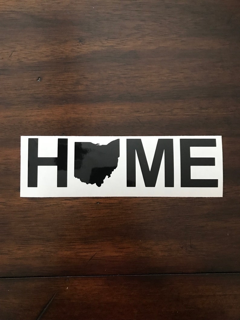 Ohio Home Decal, Home State Car Decal, Ohio State Decal, Home State Decal, Home State, Custom State Decal, Any Home State Decal, Home Decal image 2