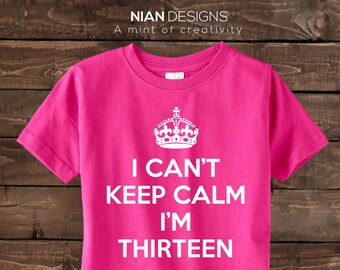 Dertien verjaardag Shirt - ik niet houden rust ik ben Thirteen-verjaardag Shirt - 13e verjaardag shirt - dertien jaar oud shirt.